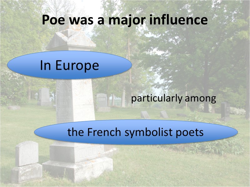 Poe was a major influence         